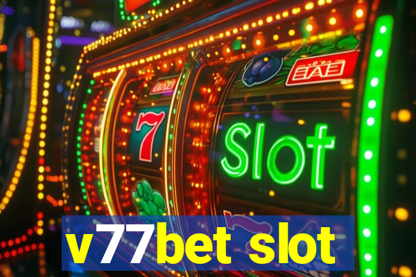 v77bet slot